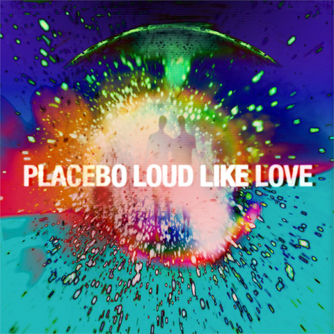 PLACEBO - LOUD LIKE LOVE (LP - 2013)