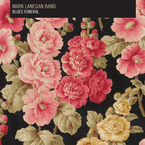 MARK LANEGAN - BLUES FUNERAL (2012 - digipak)