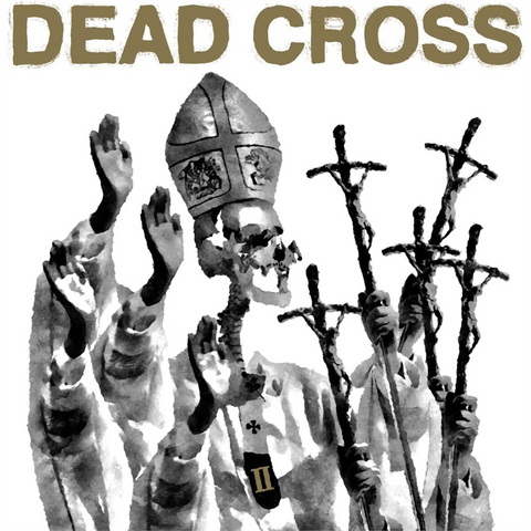 DEAD CROSS - II (LP – ltd – 2022)