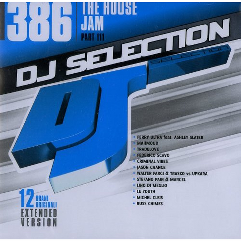 DJ SELECTION - 386 - house jam pt.111