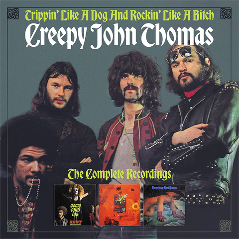 CREEPY JOHN THOMAS - Trippin' Like A Dog And Rockin' Like A Bitch And New (3cd box)