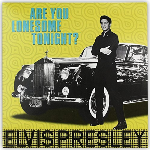ELVIS PRESLEY - ARE YOU LONESOME TONIGHT? (LP - 2017 - compilation)