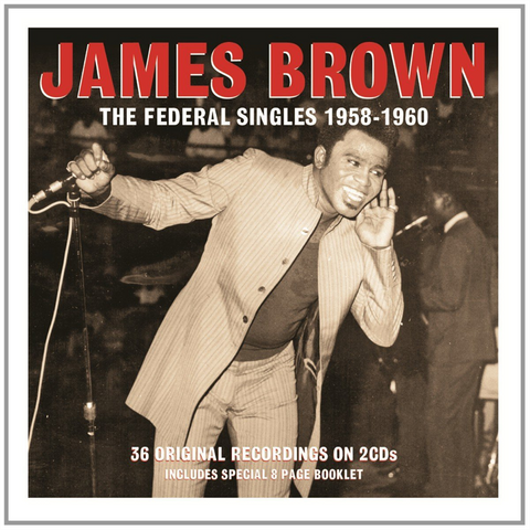 JAMES BROWN - THE FEDERAL SINGLES 1958 (2cd)
