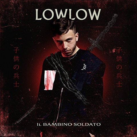 LOWLOW - IL BAMBINO SOLDATO (2018 - digipak)