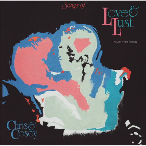 CHRIS & COSEY - SONGS OF LOVE AND LUST (LP - 1984)