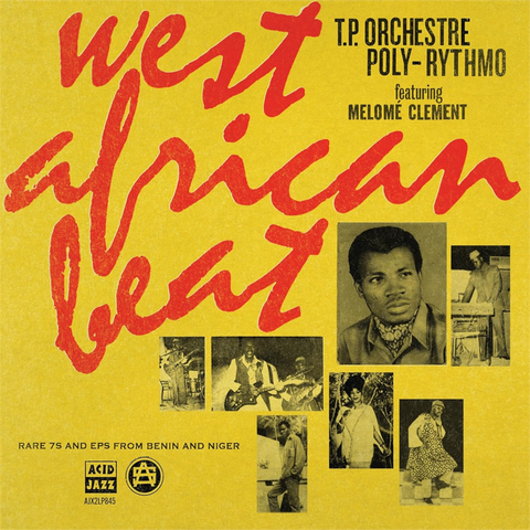 T.P. ORCHESTRE POLY-RYTHMO - WEST AFRICAN BEAT: RARE7S AND EPS FROM BENIN AND NIGER (2LP - 2026)