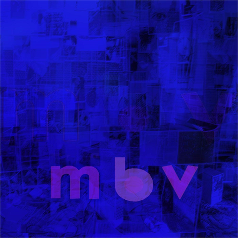 MY BLOODY VALENTINE - MBV (LP - rem'21 - 1991)