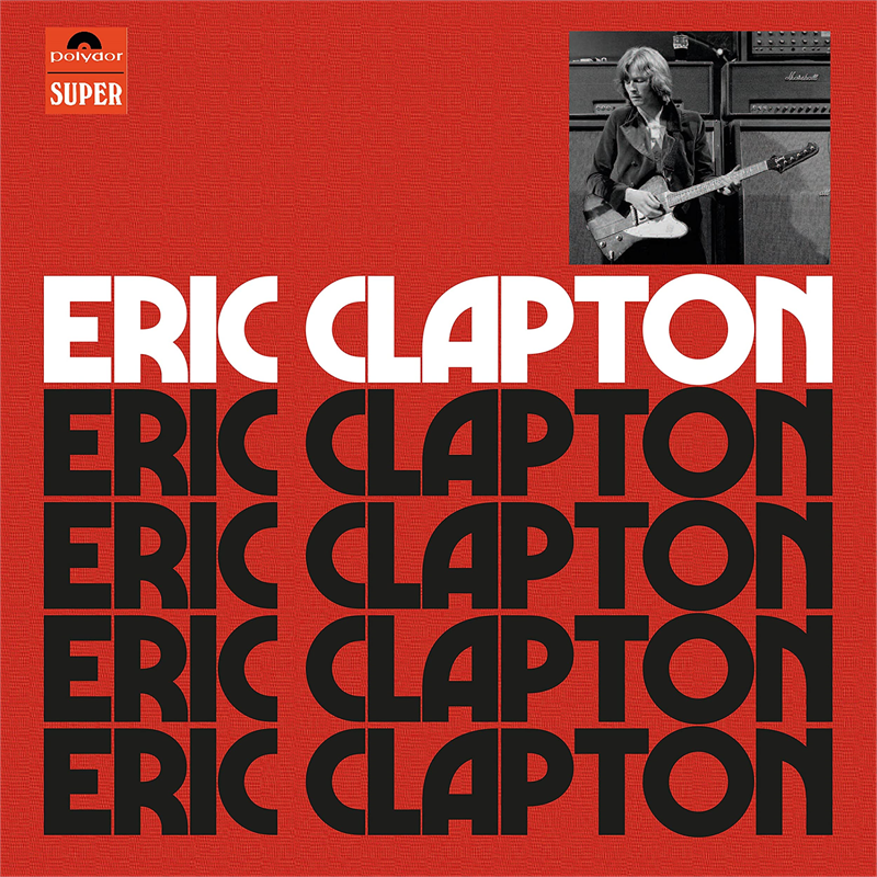 ERIC CLAPTON - ERIC CLAPTON (1970 - 4cd anniversary | rem'21)
