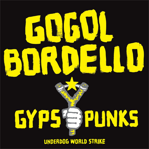 GOGOL BORDELLO - GYPSY PUNKS (LP - 2008)