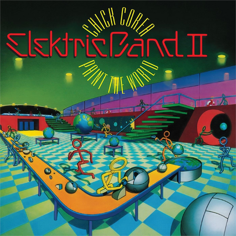 CHICK COREA ELEKTRIC BAND - PAINT THE WORLD (2LP - REM24 - 1993)