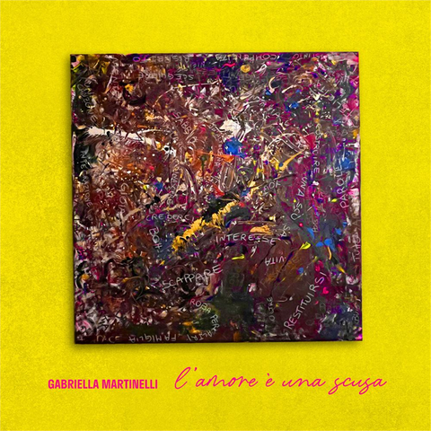GABRIELLA MARTINELLI - L'AMORE E' UNA SCUSA (LP - 2024)