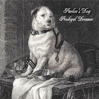 PAVLOV'S DOG - PRODIGAL DREAMER (2018 - DIGIPAK)