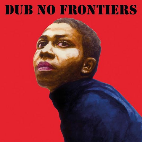 ADRIAN SHERWOOD - DUB NO FRONTIERS (2022)