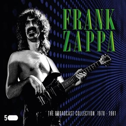 FRANK ZAPPA - BROADCAST COLLECTION 1978-81 (2021)