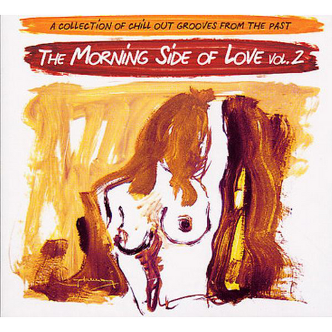 ARTISTI VARI - THE MORNING SIDE OF LOVE VOL 2 (LP)