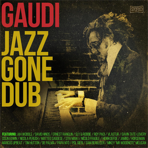 GAUDI - JAZZ GONE DUB (2025)