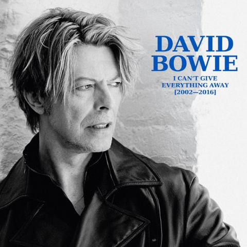 DAVID BOWIE - I CAN'T GIVE EVERYTHING AWAY: 2002 - 2016 (18LP - BOX LTD - 2025)