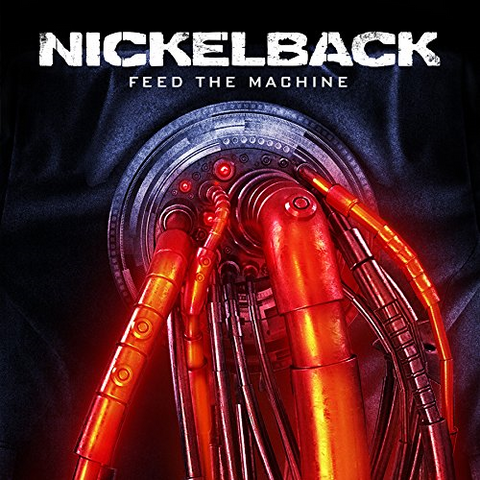 NICKLEBACK - FEED THE MACHINE (2017)