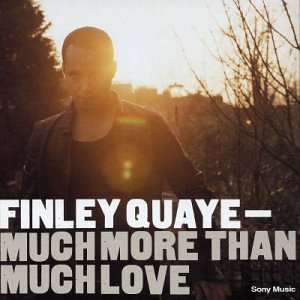 QUAYE FINLEY - MUCH MORE THAN MUCH LOVE