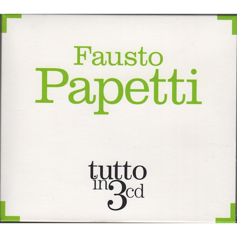 FAUSTO PAPETTI - TUTTO IN 3CD (2014)