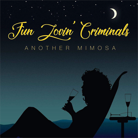 FUN LOVIN' CRIMINALS - ANOTHER MIMOSA (LP - 2019)