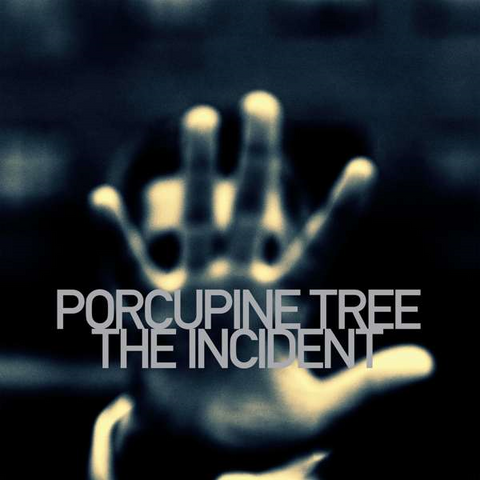 PORCUPINE TREE - THE INCIDENT (2009 - rem’21)