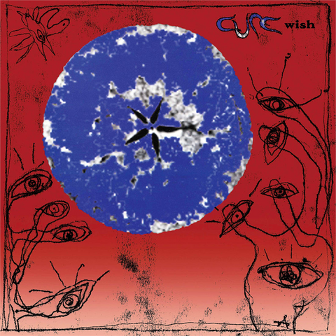 THE CURE - WISH (1992 - 30TH ANN)