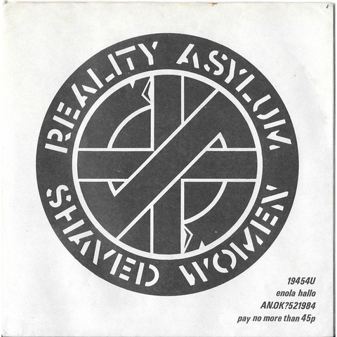 CRASS - REALITY ASYLUM / SHAVED WOMEN (7'' - usato - 1982)