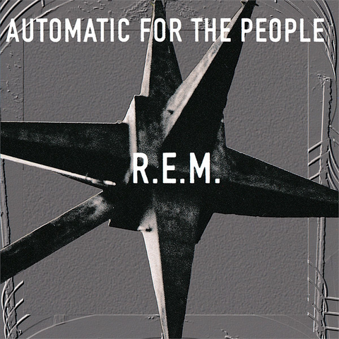 R.E.M. - AUTOMATIC FOR THE PEOPLE (1992)