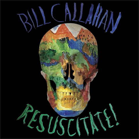 BILL CALLAHAN - RESUSCITATE! (2024)