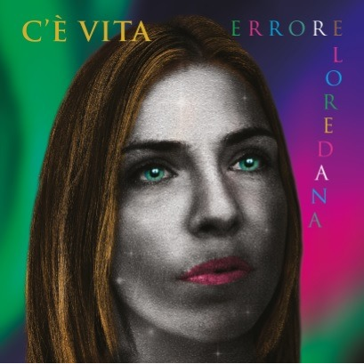 ERRORE LOREDANA - C'E' VITA (2020)