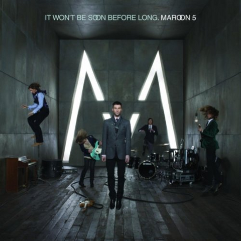 MAROON 5 - IT WON'T BE SOON BEFORE LONG (2007)