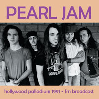 PEARL JAM - HOLLYWOOD PALLADIUM (1991 - fm broadcast)