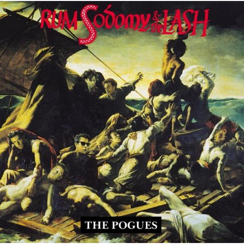 POGUES - RUM, SODOMY AND THE LASH
