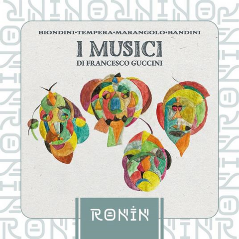 I MUSICI DI FRANCESCO GUCCINI - RONIN (2023 - 2cd)