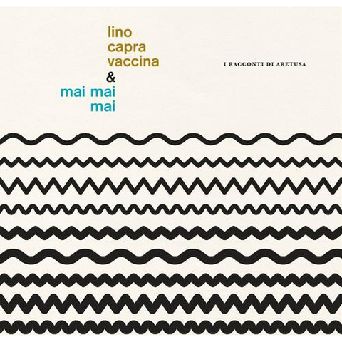 LINO CAPRA VACCINA - I RACCONTI DI ARETUSA (LP - 2025)