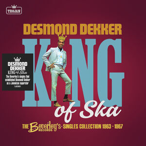 DESMOND DEKKER - KING OF SKA: THE EARLY SINGLES COLLECTION,'63-'66 (2021 - 2CD)