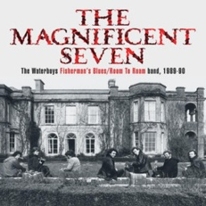 THE WATERBOYS - THE MAGNIFICENT SEVEN (2021 - 5cd+dvd)