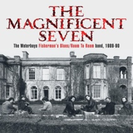 THE WATERBOYS - THE MAGNIFICENT SEVEN (2021 - 5CD+DVD)