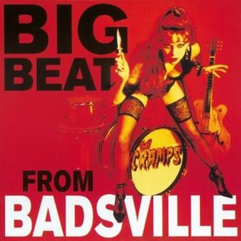 THE CRAMPS - BIG BEAT FROM BADSVILLE (LP)