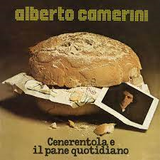 ALBERTO CAMERINI - CENERENTOLA E IL PANE QUOTIDIANO (LP - giallo | rem22 - 1976)