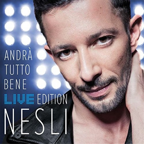 NESLI - ANDRA' TUTTO BENE - LIVE EDT (2015 - CD+DVD)