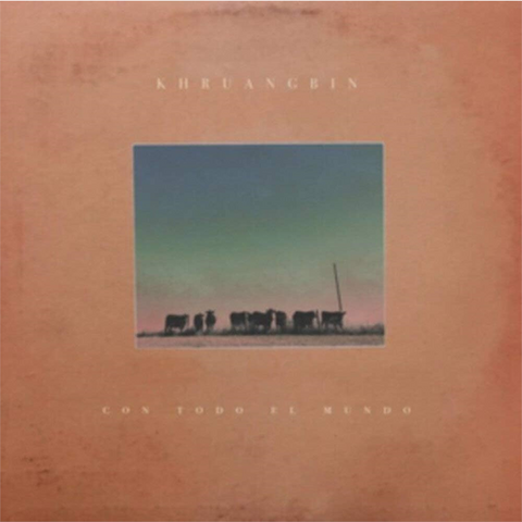 KHRUANGBIN - CON TODO EL MUNDO (2018)