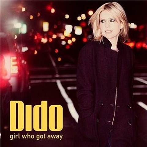 DIDO - GIRL WHO GOT AWAY