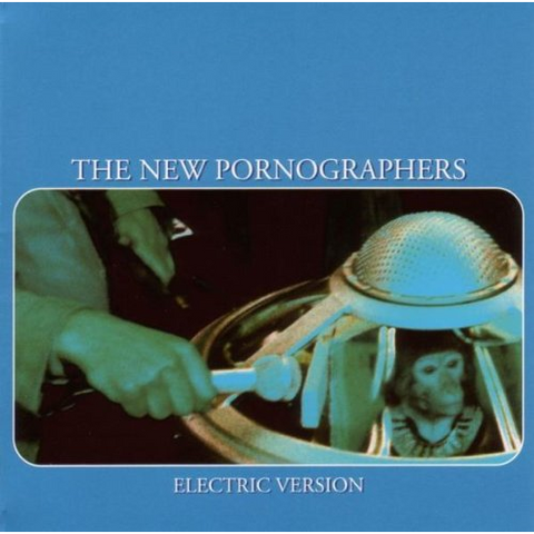 NEW PORNOGRAPHERS - ELECTRIC VERSION (2003)