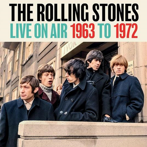 THE ROLLING STONES - LIVE ON AIR 1963 – 1972 (4CD – 2023)