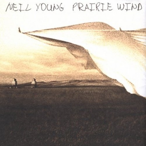 NEIL YOUNG - PRAIRIE WIND (2005)