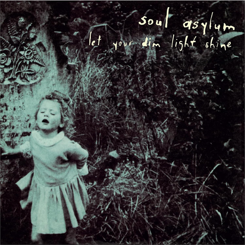 SOUL ASYLUM - LET YOUR DIM LIGHT SHINE (LP - COLORATO | REM25 - 1995)