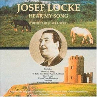 JOSEF LOCKE - HEAR MY SONG