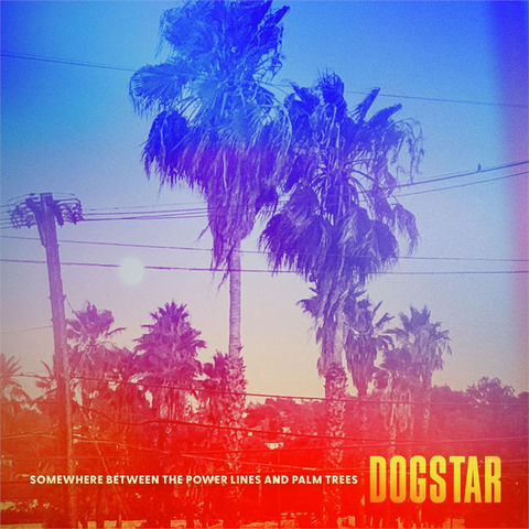 DOGSTAR - SOMEWHERE BETWEEN THE POWER LINES AND PALM TREES (LP - verde | indie excl - 2023)